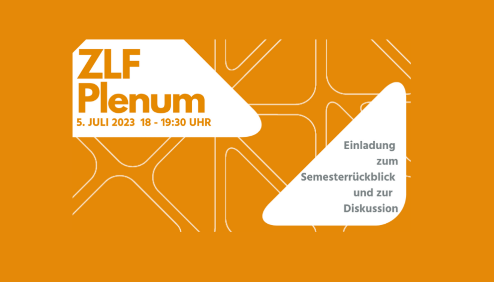 Einladungskarte zum ZLF-Plenum am 05. Juli 2023 von 18 bis 19:30 Uhr.